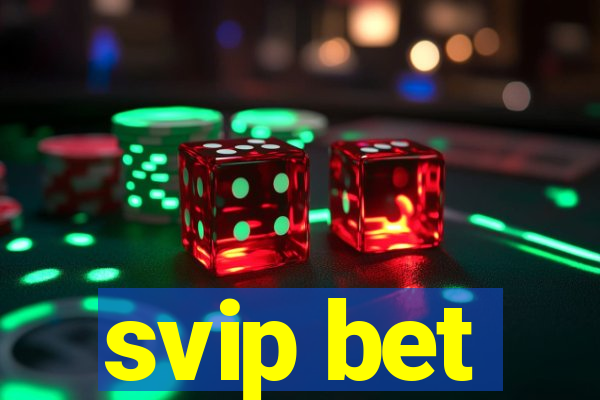 svip bet