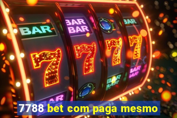 7788 bet com paga mesmo