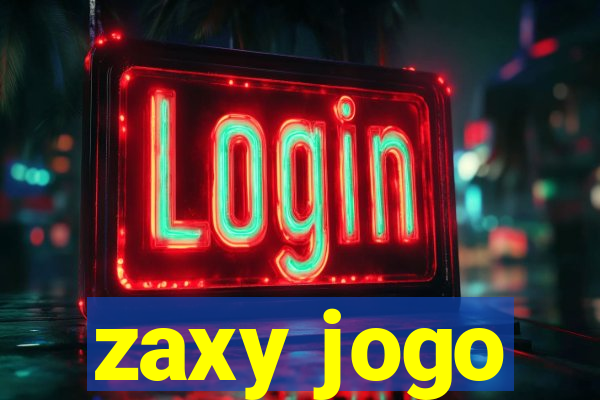 zaxy jogo