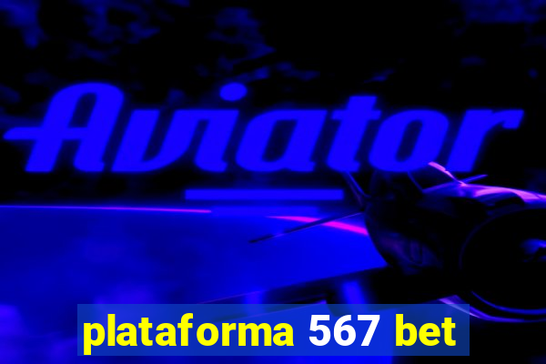 plataforma 567 bet