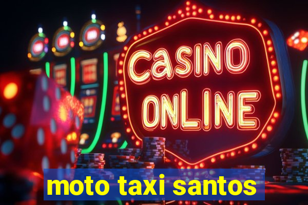 moto taxi santos