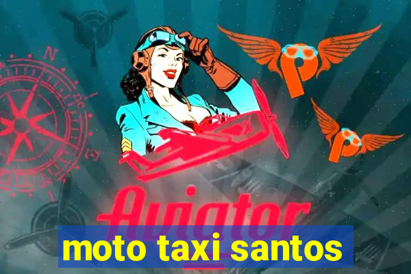 moto taxi santos