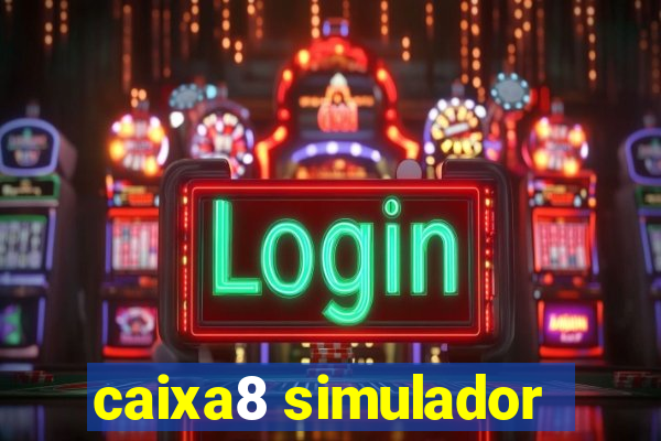 caixa8 simulador