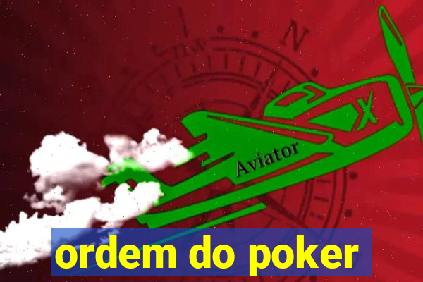 ordem do poker