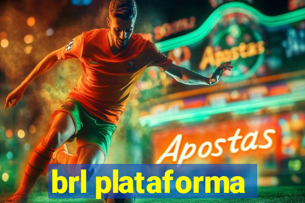 brl plataforma