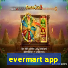 evermart app