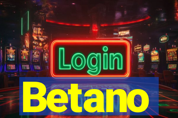 Betano