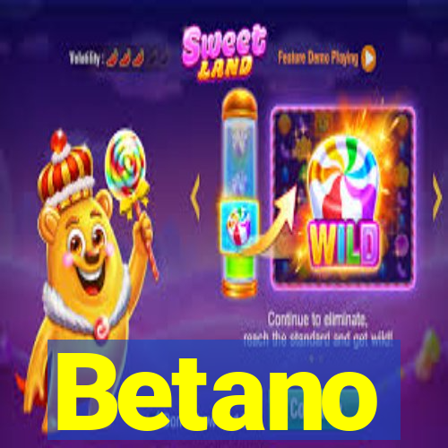 Betano