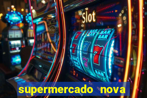 supermercado nova gera  o vila cisper