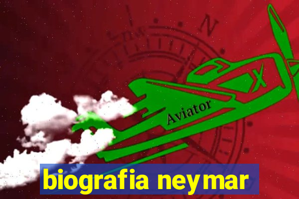 biografia neymar