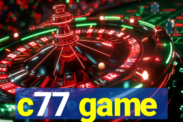 c77 game