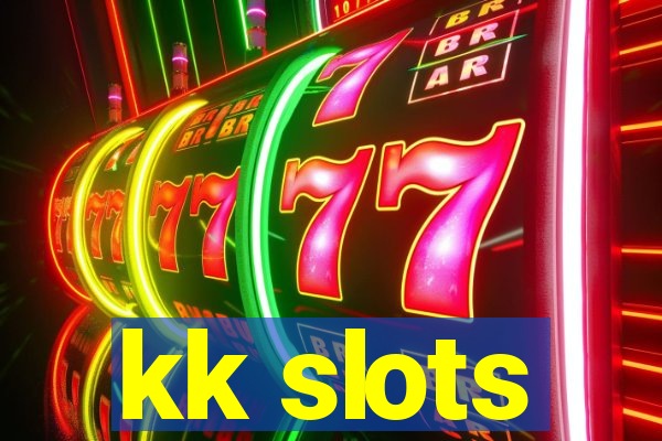 kk slots