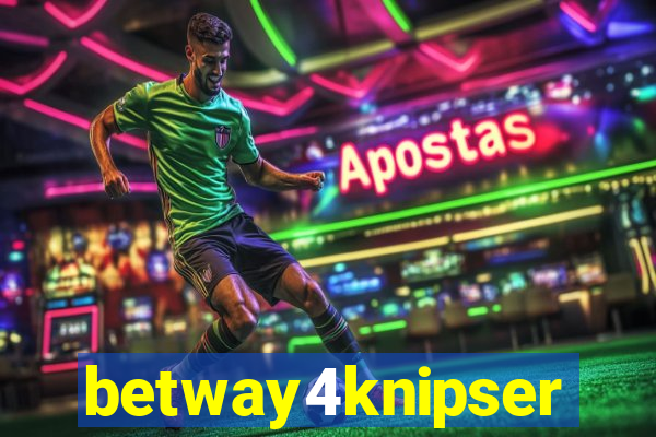 betway4knipser