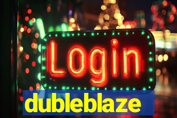 dubleblaze