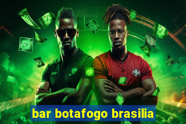 bar botafogo brasilia