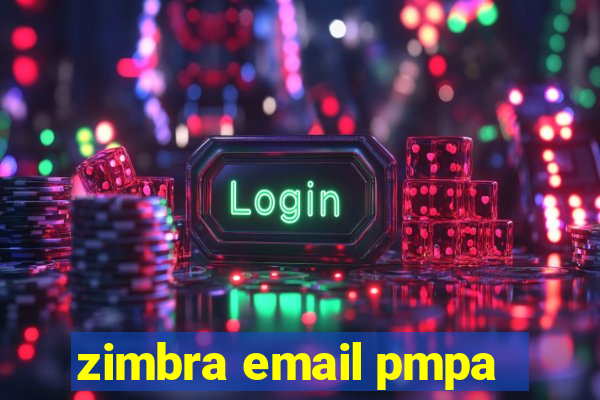 zimbra email pmpa