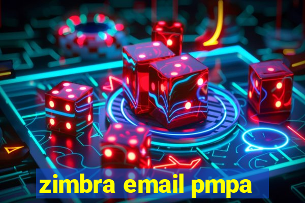 zimbra email pmpa