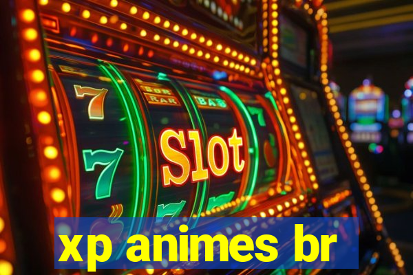 xp animes br