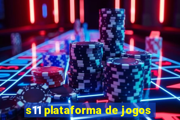 s11 plataforma de jogos