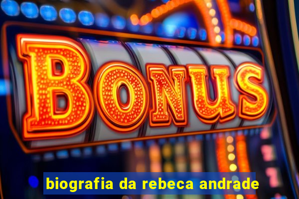 biografia da rebeca andrade