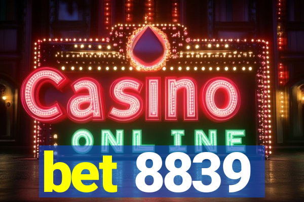 bet 8839