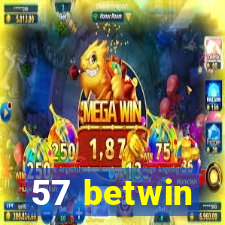 57 betwin