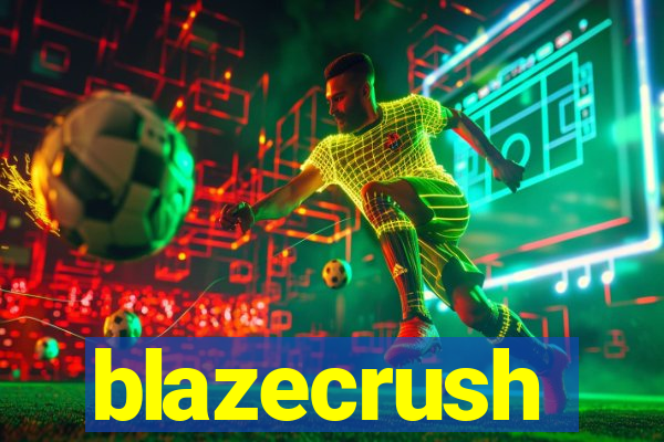 blazecrush