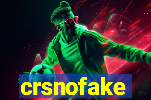 crsnofake