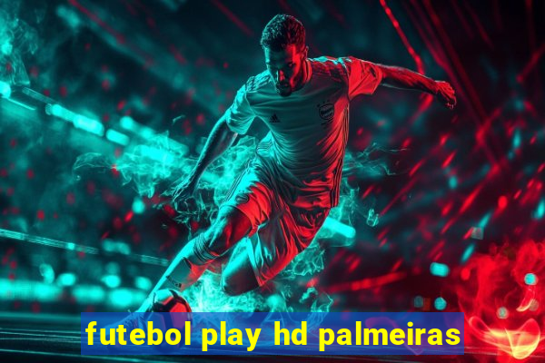 futebol play hd palmeiras