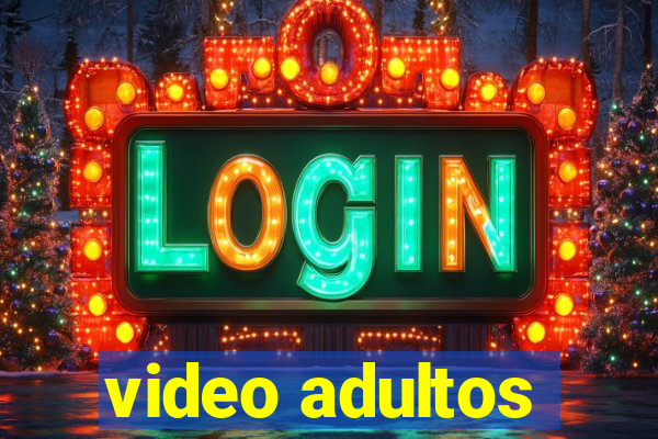 video adultos