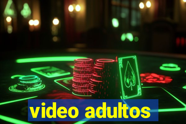 video adultos