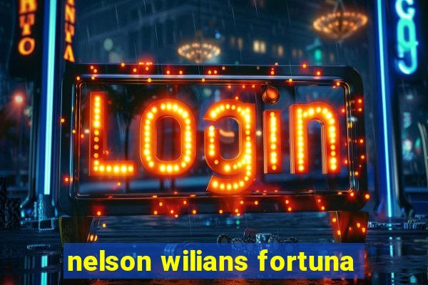 nelson wilians fortuna