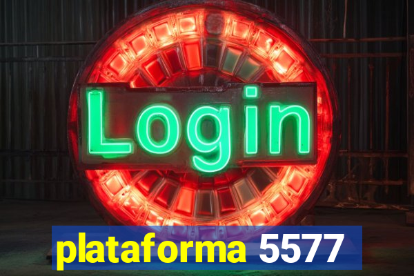 plataforma 5577