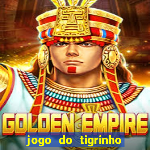 jogo do tigrinho que mais paga