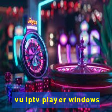 vu iptv player windows