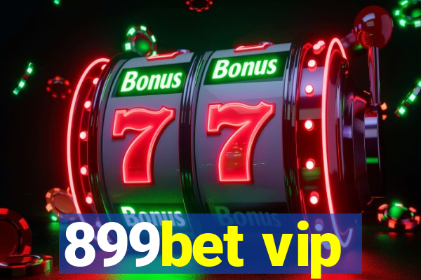 899bet vip