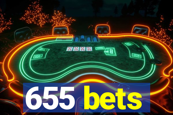 655 bets