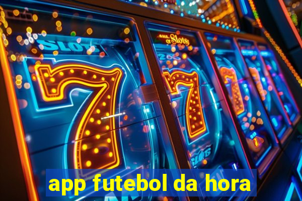 app futebol da hora