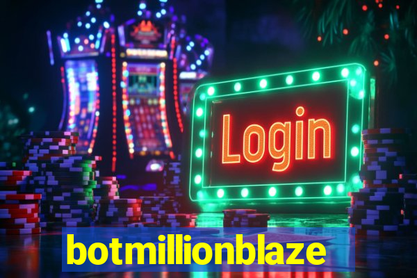 botmillionblaze