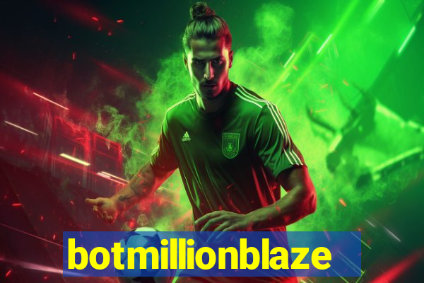 botmillionblaze