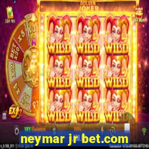 neymar jr bet.com