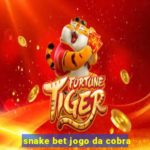 snake bet jogo da cobra