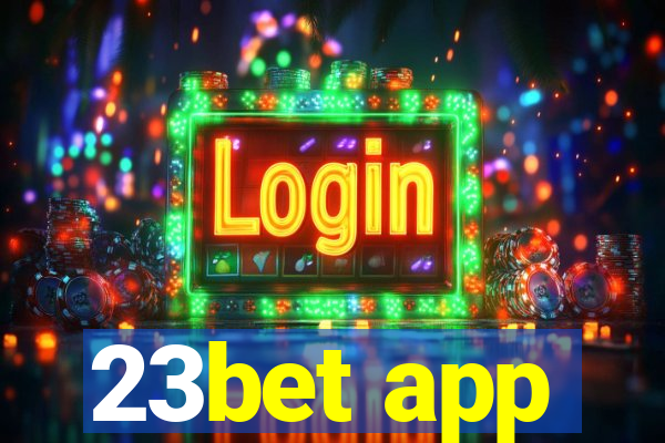 23bet app