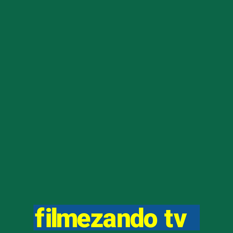 filmezando tv