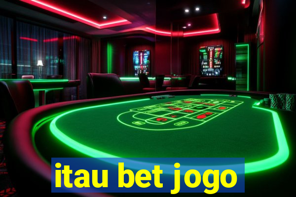 itau bet jogo