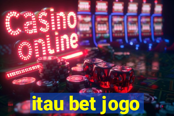 itau bet jogo