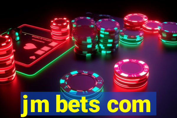 jm bets com