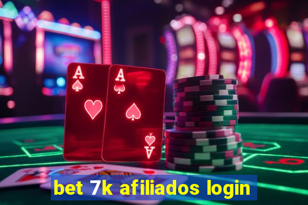 bet 7k afiliados login