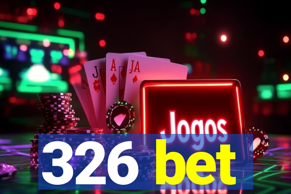 326 bet