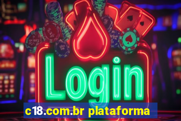 c18.com.br plataforma